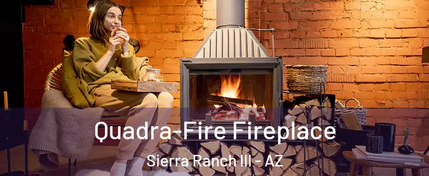 Quadra-Fire Fireplace Sierra Ranch III - AZ