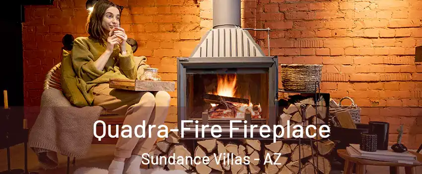 Quadra-Fire Fireplace Sundance Villas - AZ