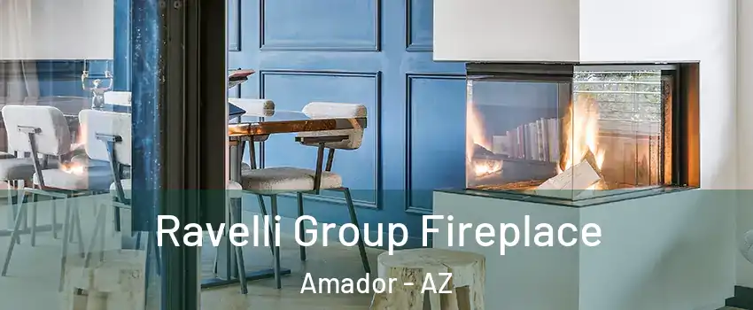 Ravelli Group Fireplace Amador - AZ