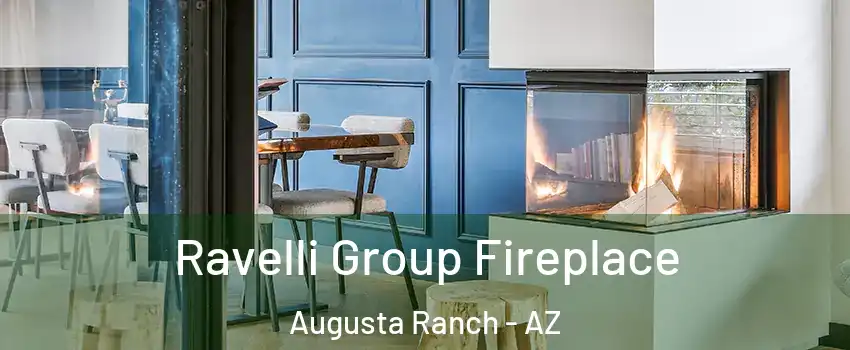 Ravelli Group Fireplace Augusta Ranch - AZ