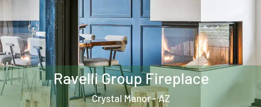 Ravelli Group Fireplace Crystal Manor - AZ
