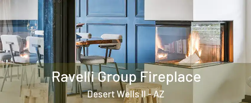 Ravelli Group Fireplace Desert Wells II - AZ