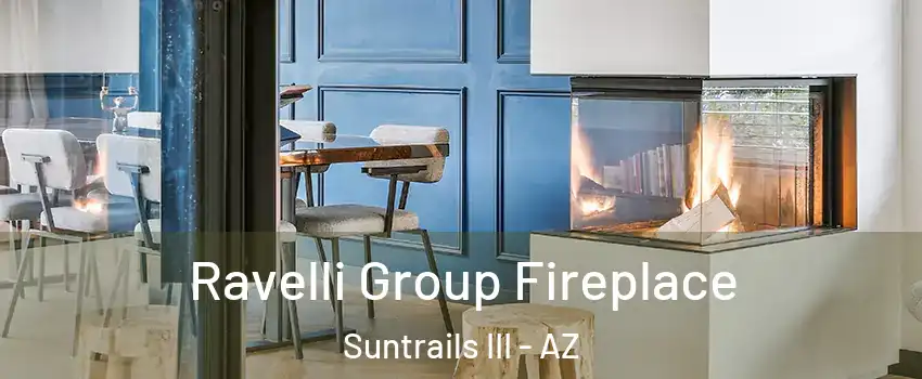 Ravelli Group Fireplace Suntrails III - AZ
