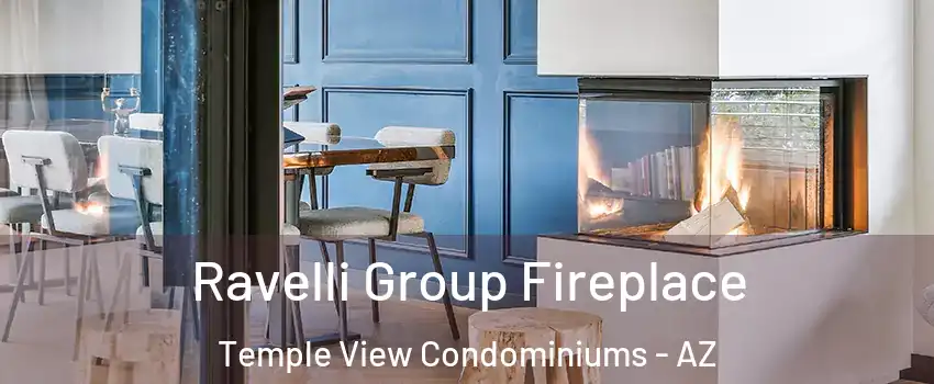 Ravelli Group Fireplace Temple View Condominiums - AZ