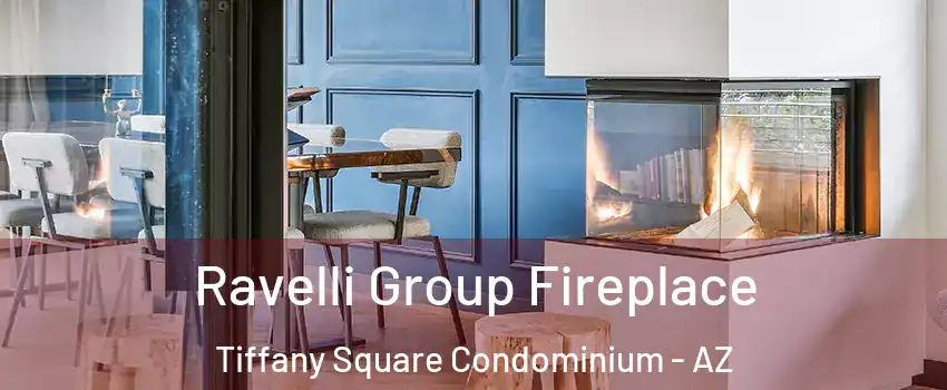 Ravelli Group Fireplace Tiffany Square Condominium - AZ