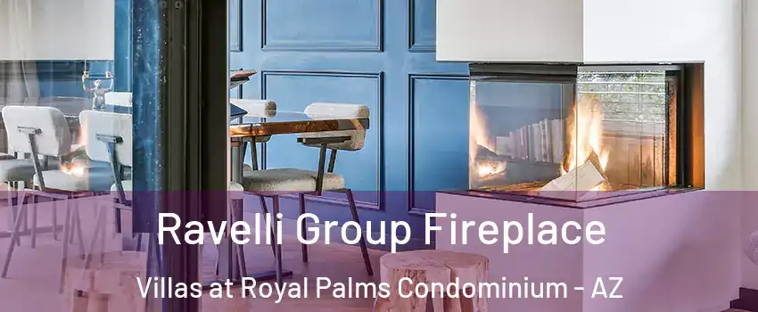 Ravelli Group Fireplace Villas at Royal Palms Condominium - AZ