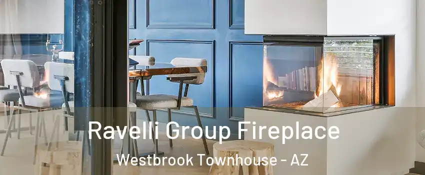 Ravelli Group Fireplace Westbrook Townhouse - AZ