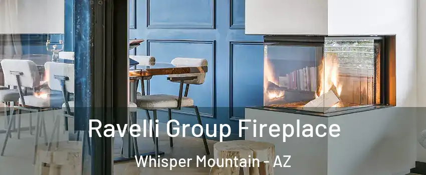 Ravelli Group Fireplace Whisper Mountain - AZ