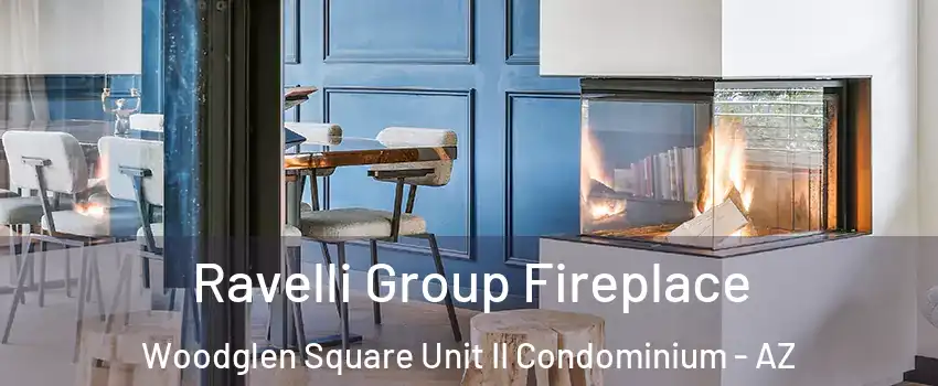 Ravelli Group Fireplace Woodglen Square Unit II Condominium - AZ