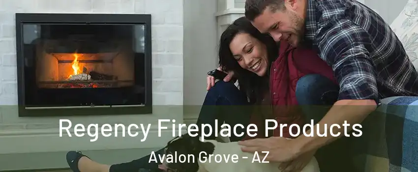 Regency Fireplace Products Avalon Grove - AZ