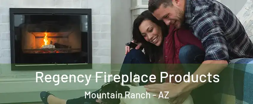 Regency Fireplace Products Mountain Ranch - AZ