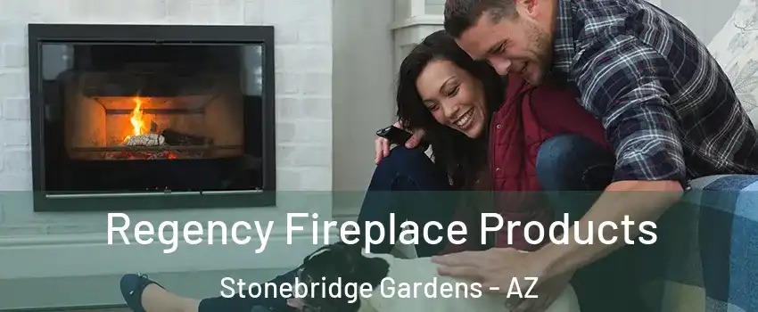 Regency Fireplace Products Stonebridge Gardens - AZ