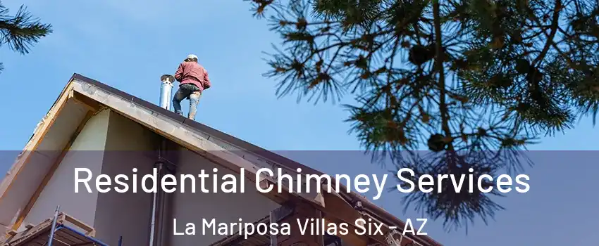 Residential Chimney Services La Mariposa Villas Six - AZ
