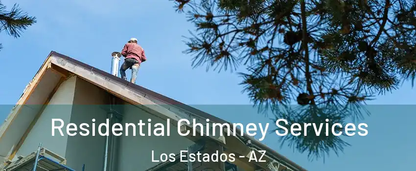 Residential Chimney Services Los Estados - AZ
