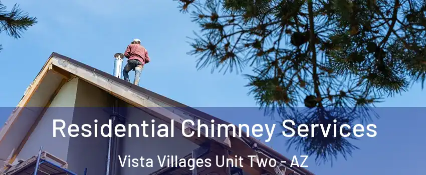 Residential Chimney Services Vista Villages Unit Two - AZ