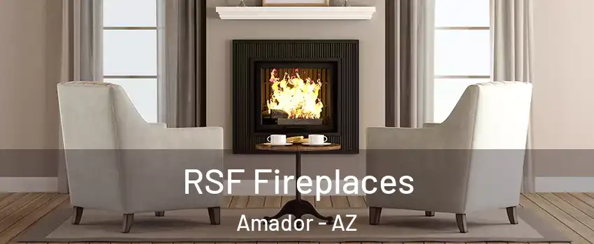 RSF Fireplaces Amador - AZ