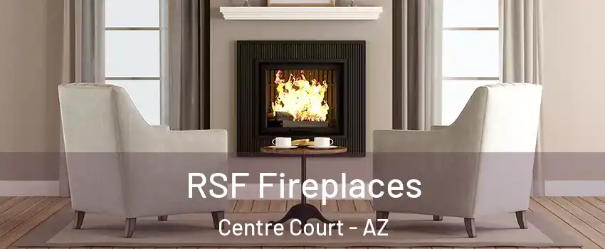 RSF Fireplaces Centre Court - AZ