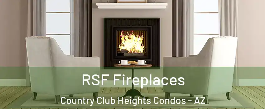 RSF Fireplaces Country Club Heights Condos - AZ