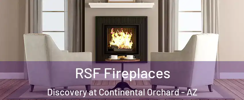 RSF Fireplaces Discovery at Continental Orchard - AZ