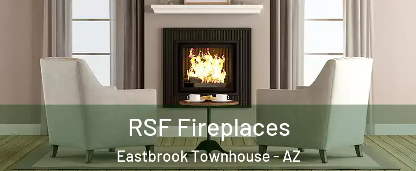 RSF Fireplaces Eastbrook Townhouse - AZ