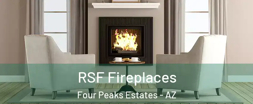 RSF Fireplaces Four Peaks Estates - AZ