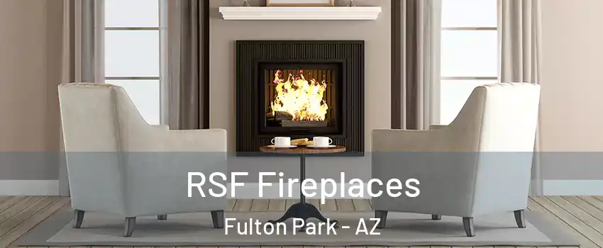 RSF Fireplaces Fulton Park - AZ