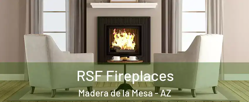 RSF Fireplaces Madera de la Mesa - AZ