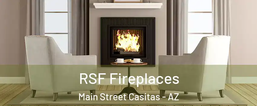 RSF Fireplaces Main Street Casitas - AZ