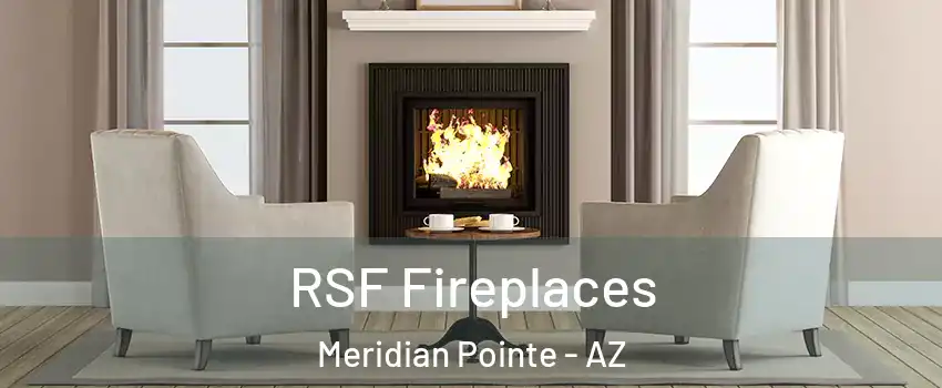 RSF Fireplaces Meridian Pointe - AZ