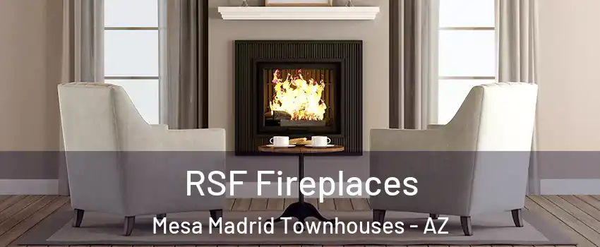 RSF Fireplaces Mesa Madrid Townhouses - AZ