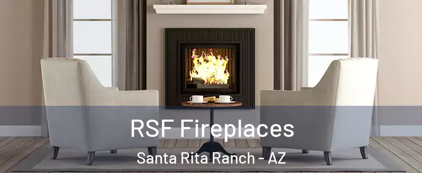 RSF Fireplaces Santa Rita Ranch - AZ