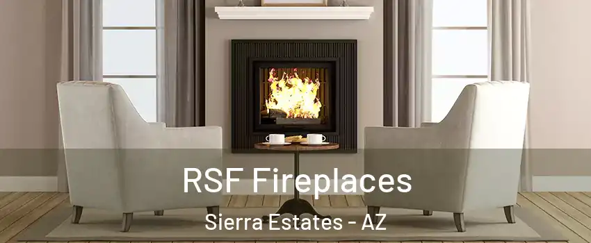 RSF Fireplaces Sierra Estates - AZ