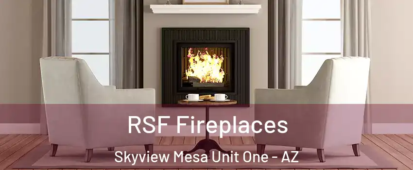 RSF Fireplaces Skyview Mesa Unit One - AZ