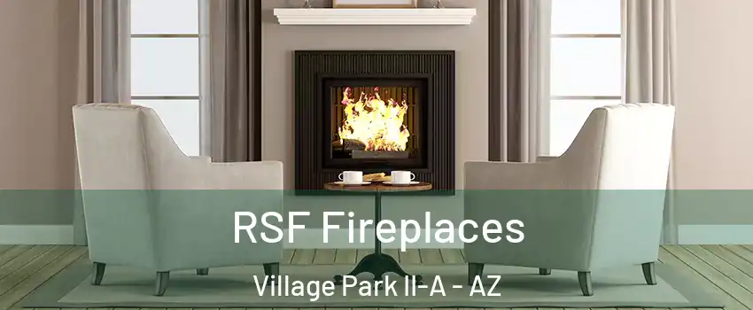 RSF Fireplaces Village Park II-A - AZ