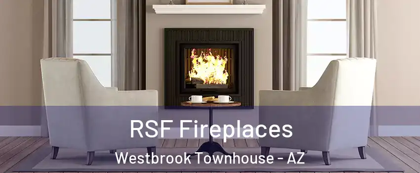 RSF Fireplaces Westbrook Townhouse - AZ