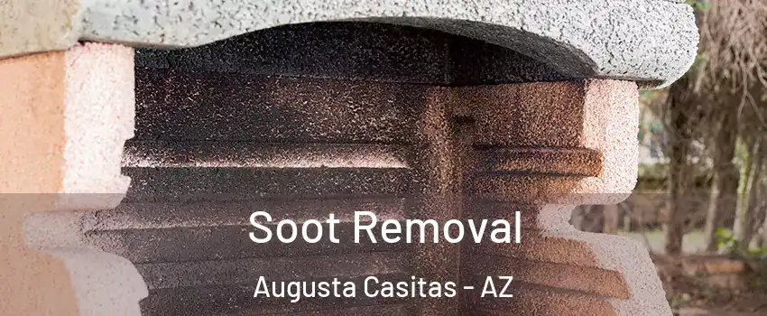Soot Removal Augusta Casitas - AZ