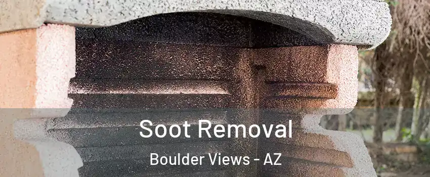Soot Removal Boulder Views - AZ