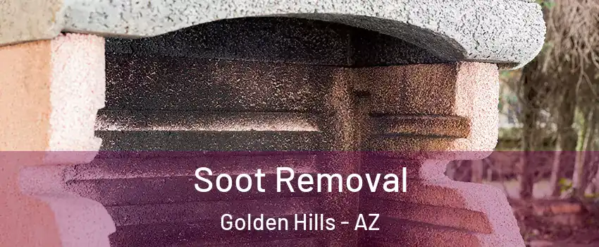 Soot Removal Golden Hills - AZ