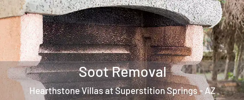 Soot Removal Hearthstone Villas at Superstition Springs - AZ