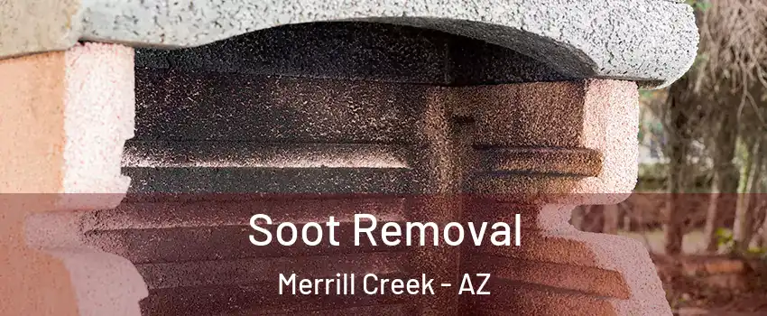 Soot Removal Merrill Creek - AZ