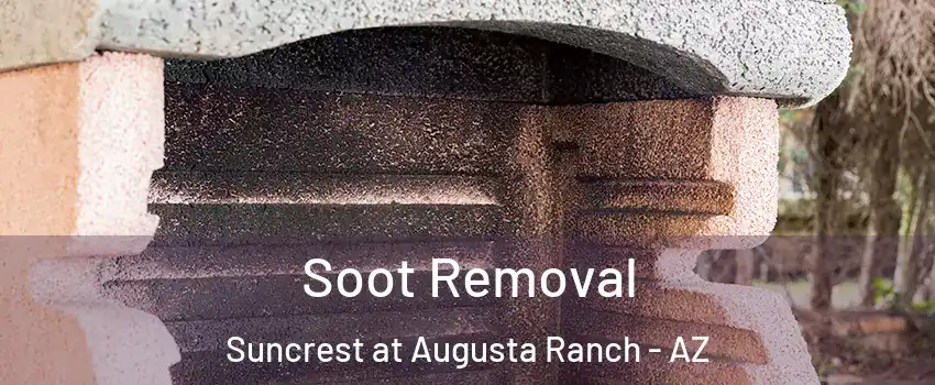 Soot Removal Suncrest at Augusta Ranch - AZ