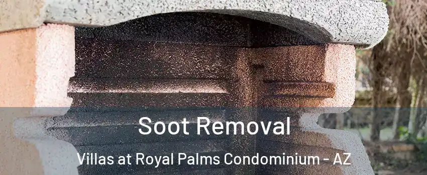 Soot Removal Villas at Royal Palms Condominium - AZ