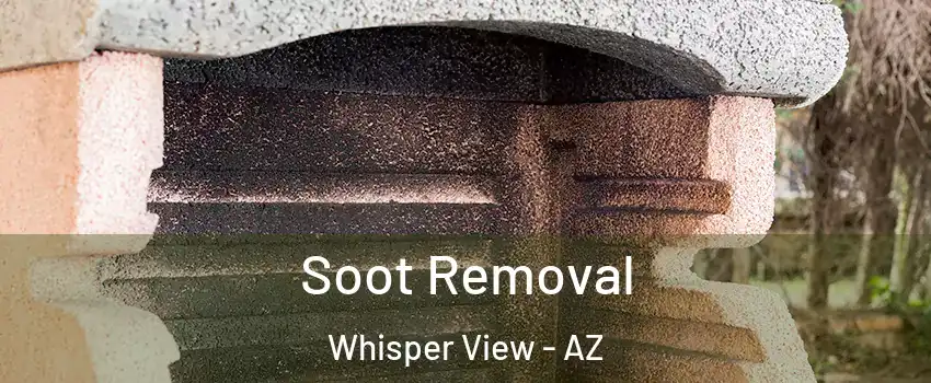 Soot Removal Whisper View - AZ