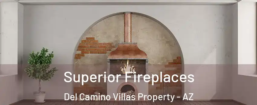 Superior Fireplaces Del Camino Villas Property - AZ