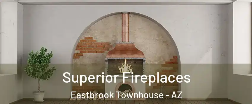 Superior Fireplaces Eastbrook Townhouse - AZ