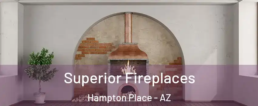 Superior Fireplaces Hampton Place - AZ