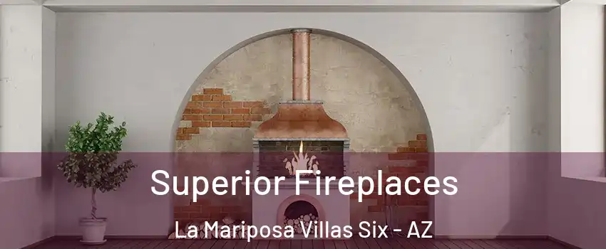 Superior Fireplaces La Mariposa Villas Six - AZ