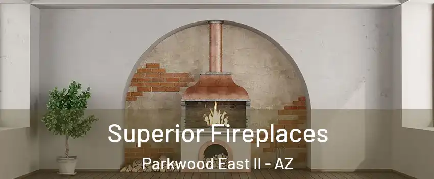 Superior Fireplaces Parkwood East II - AZ