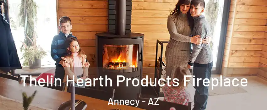Thelin Hearth Products Fireplace Annecy - AZ