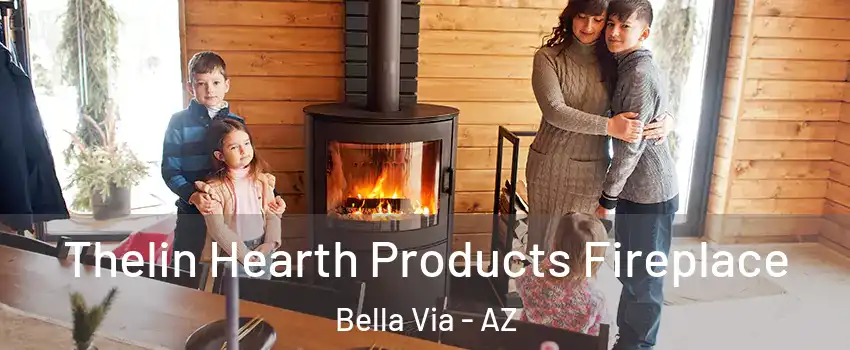 Thelin Hearth Products Fireplace Bella Via - AZ